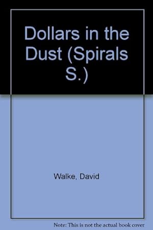 Immagine del venditore per Dollars in the Dust (Spirals S.) venduto da WeBuyBooks