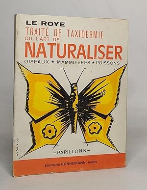 Seller image for Trait de taxidermie ou l'art de naturaliser oiseaux - mammifres - poissons for sale by crealivres
