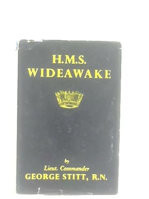 Image du vendeur pour H.M.S. Wideawake - Destroyer and Preserver mis en vente par World of Rare Books