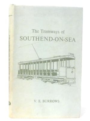 Seller image for The Tramways of Southend-on-Sea for sale by World of Rare Books