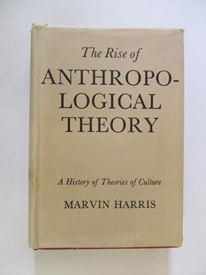 Rise of Anthropological Theory: A History of Theories of Culture