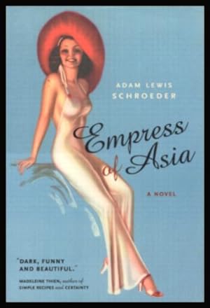 Imagen del vendedor de EMPRESS OF ASIA - A Novel a la venta por W. Fraser Sandercombe