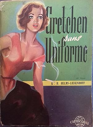 Seller image for Gretchen sans uniforme. Roman des premiers temps de l'occupation allemande. for sale by Librairie Et Ctera (et caetera) - Sophie Rosire