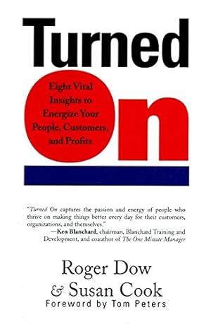 Seller image for Turned On: Eight Vital Insights to Energize Your People, Customers, and Profits for sale by Redux Books