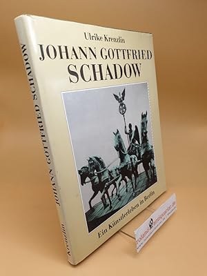 Seller image for Johann Gottfried Schadow for sale by Roland Antiquariat UG haftungsbeschrnkt