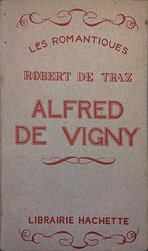 Bild des Verkufers fr Alfred de Vigny. zum Verkauf von Librairie Et Ctera (et caetera) - Sophie Rosire