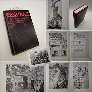 Imagen del vendedor de Resistance in the Nazi concentration camps 1933-1945 * mit O r i g i n a l - S c h u t z u m s c h l a g a la venta por Galerie fr gegenstndliche Kunst