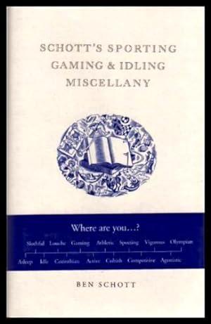 SCHOTT'S SPORTING, GAMING AND IDLING MISCELLANY