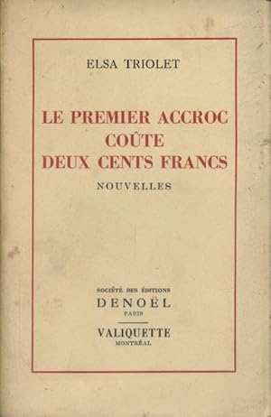 Imagen del vendedor de Le premier accroc cote deux cents francs. Nouvelles. a la venta por Librairie Et Ctera (et caetera) - Sophie Rosire