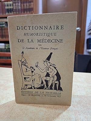 Imagen del vendedor de DICTIONNAIRE HUMORISTIQUE DE LA MDECINE par l'Acadmie de l'Humour Franais. a la venta por LLIBRERIA KEPOS-CANUDA