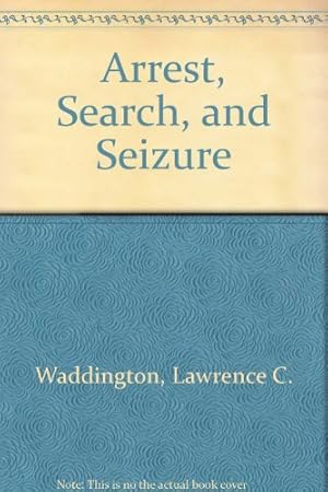 Seller image for Arrest, Search, and Seizure for sale by WeBuyBooks