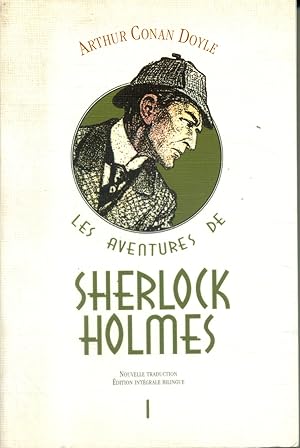 Image du vendeur pour Les Aventures de Sherlock Holmes, tome 1 seul. Edition bilingue. Les Aventures de Sherlock Holmes Tome 1 - Une tude en rouge - Le signe des quatre - Les aventures de Sherlock Holmes - Les mmoires de Sherlock Holmes (I). mis en vente par Librairie Et Ctera (et caetera) - Sophie Rosire