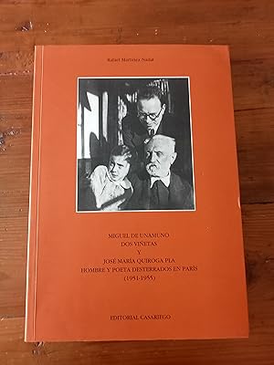 Seller image for MIGUEL DE UNAMUNO, DOS VIETAS Y JOSE MARIA QUIROGA PLA, HOMBRE Y POETA DESTERRADOS EN PARIS. 1951-1955 for sale by Itziar Arranz Libros & Dribaslibros