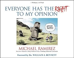 Seller image for Everyone Has the Right to My Opinion: Investor's Business Daily Pulitzer Prize-Winning Editorial Cartoonist for sale by WeBuyBooks