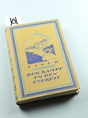 Bild des Verkufers fr Der Kampf um den Everest. Deutsch von Walter Schmidkunz. Mit 90 Abbildungen, einer Anstiegsskizze und 2 Karten. zum Verkauf von Antiquariat Uhlmann