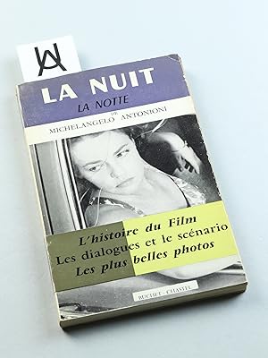 Seller image for La nuit [La notte] di Michelangelo Antonioni. [Deckel-Titelzusatz: L'histoire du film. Les dialogues et le scnario. Les plus belles photos]. for sale by Antiquariat Uhlmann