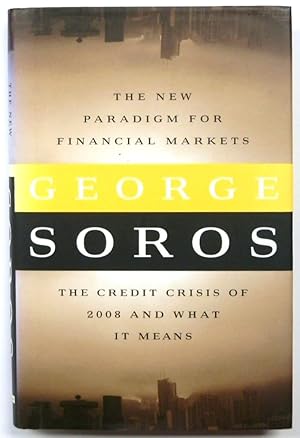 Seller image for The New Paradigm for Financial Markets: The Credit Crisis of 2008 and What it Means for sale by PsychoBabel & Skoob Books