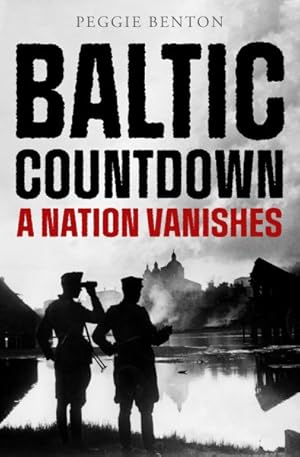 Bild des Verkufers fr Baltic Countdown : A Nation Vanishes zum Verkauf von GreatBookPrices