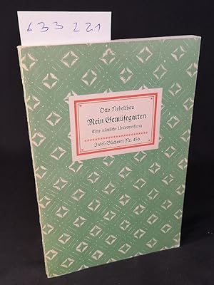 Imagen del vendedor de Mein Obstgarten: Zu jedermanns Nutzen beschrieben. Insel-Bcherei Nr. 470 [1 A]. 66. - 75. Tausend. a la venta por ANTIQUARIAT Franke BRUDDENBOOKS