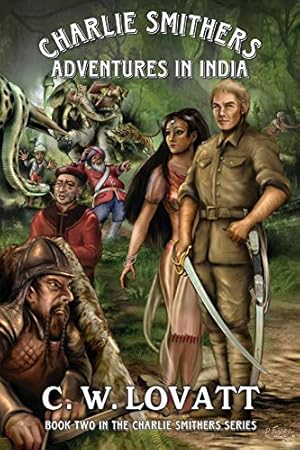 Bild des Verkufers fr Charlie Smithers: Adventures in India zum Verkauf von WeBuyBooks