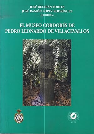 Bild des Verkufers fr EL MUSEO CORDOBS DE PEDRO LEONARDO DE VILLACEVALLOS zum Verkauf von Librera Maxtor