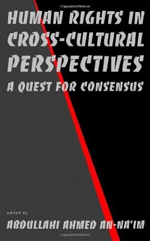 Seller image for Human Rights in Cross-Cultural Perspectives: A Quest for Consensus (Pennsylvania Studies in Human Rights) for sale by WeBuyBooks