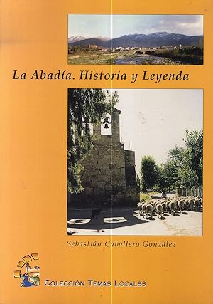 Seller image for LA ABADA. HISTORIA Y LEYENDA for sale by Librera Maxtor