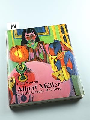 Bild des Verkufers fr Albert Mller (1897 - 1926) und die Basler Knstlergruppe Rot-Blau. Mit einem kritischen Katalog der Gemlde, Glasscheiben und Skulpturen. zum Verkauf von Antiquariat Uhlmann