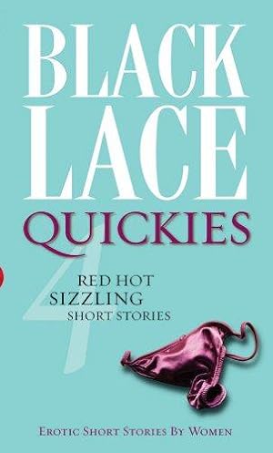 Bild des Verkufers fr Black Lace Quickies 4: Erotic Short Fiction from Black Lace: Bk. 4 zum Verkauf von WeBuyBooks