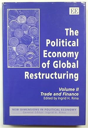 Bild des Verkufers fr The Political Economy of Global Restructuring: Volume II, Trade and Finance zum Verkauf von PsychoBabel & Skoob Books