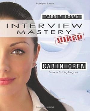 Image du vendeur pour Interview Mastery | Pass the Cabin Crew Interview: Personal Training Program mis en vente par WeBuyBooks