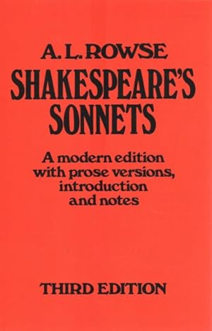 Image du vendeur pour Shakespeare's Sonnets : A Modern Edition, With Prose Versions, Introduction and Notes mis en vente par GreatBookPricesUK