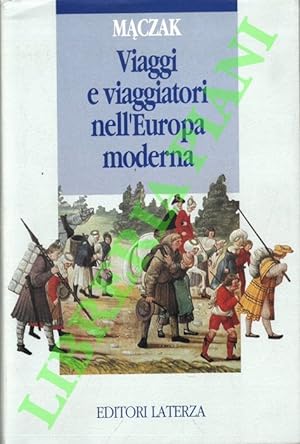 Immagine del venditore per Viaggi e viaggiatori nell'Europa moderna. venduto da Libreria Piani