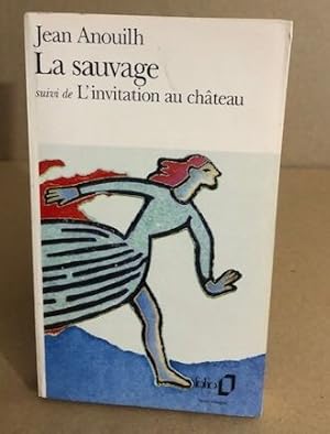 LA Sauvage: Suivi De L'Invitation Au Chateau