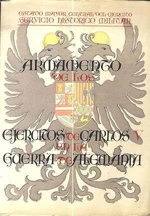 Imagen del vendedor de ARMAMENTO DE LOS EJERCITOS DE CARLOS V EN LA GUERRA DE ALEMANIA 1546-1547 a la venta por Librera Maxtor