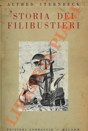 Bild des Verkufers fr Storia dei filibustieri. zum Verkauf von Libreria Piani