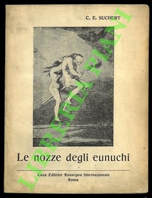 Le nozze degli eunuchi.