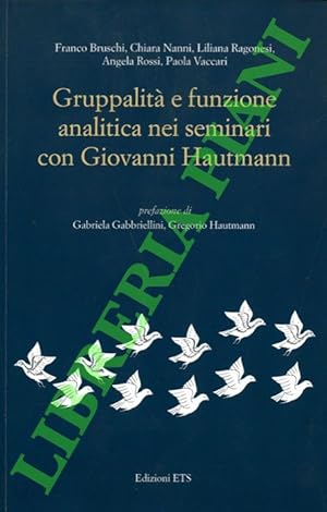 Gruppalità e funzione analitica nei seminari con Giovanni Hautmann.