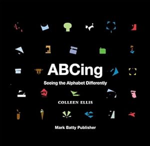 ABCing: Seeing the Alphabet Differently.