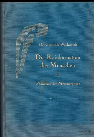Seller image for Die Reinkarnation des Menschen als Phnomen der Metamorphose. for sale by Rhnantiquariat GmbH