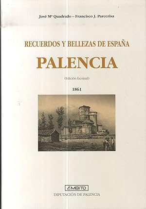 Imagen del vendedor de PALENCIA RECUERDOS Y BELLEZAS DE ESPAA 1861 (Edicin facsmil) a la venta por Librera Maxtor