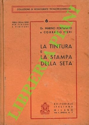 La tintura e la stampa della seta.