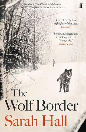 Seller image for The Wolf Border: Shortlisted for the Booker Prize for sale by WeBuyBooks