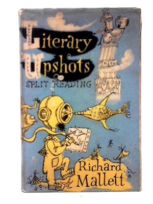 Image du vendeur pour Literary Upshots or Split Reading mis en vente par World of Rare Books