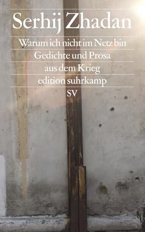 Bild des Verkufers fr Warum ich nicht im Netz bin Gedichte und Prosa aus dem Krieg zum Verkauf von antiquariat rotschildt, Per Jendryschik