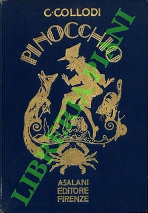 Le avventure di Pinocchio. Storia di un burattino illustrata da Luigi e M. Augusta Cavalieri.