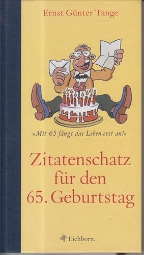 Seller image for Zitatenschatz fr den 65. Geburtstag for sale by Allguer Online Antiquariat