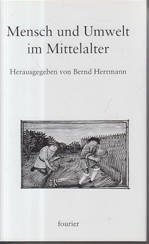 Imagen del vendedor de Mensch und Umwelt im Mittelalter. a la venta por Allguer Online Antiquariat