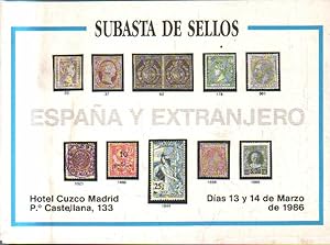 SUBASTA DE SELLOS. ESPAÑA Y EXTRANJEROS. DIA 13 Y 14 DE MARZO DE 1986