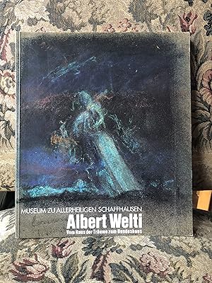 Seller image for Albert Welti. Vom Haus der Trume zum Bundeshaus. for sale by Homeless Books